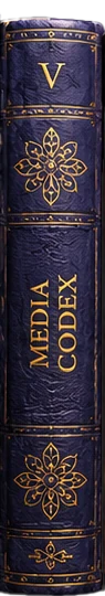 Volume V — Media Codex